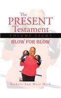 Present Testament Volume Eight