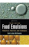 Food Emulsions: Principles, Practices, and Techniques, Third Edition