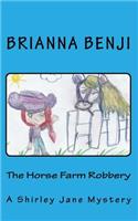 The Horse Farm Robbery