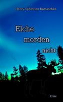 Elche morden nicht