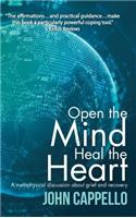 Open the Mind Heal the Heart