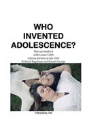 Who Invented Adolescence?