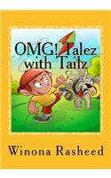 OMG! Talez with Tailz