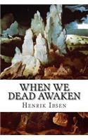 When We Dead Awaken