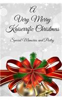 Very Merry Kaiserrific Christmas