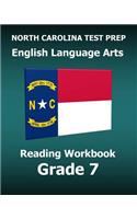North Carolina Test Prep English Language Arts Reading Workbook Grade 7