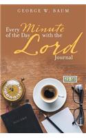 Every Minute of the Day with the Lord: Journal