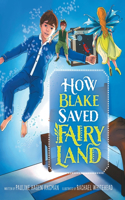 How Blake Saved Fairy Land