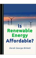 Is Renewable Energy Affordable?