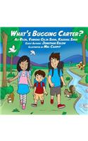 What's Bugging Carter?