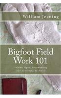 Bigfoot Field Work 101