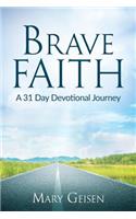 Brave Faith