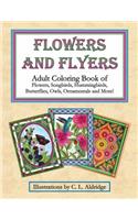Flowers and Flyers