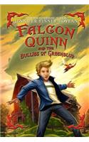 Falcon Quinn and the Bullies of Greenblud