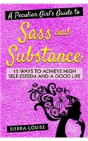 A Peculiar Girl's Guide to Sass and Substance