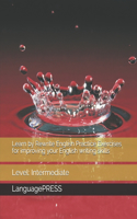 Learn by Rewrite English Practice Exercises for improving your English writing skills: Level: Intermediate