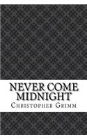 Never Come Midnight
