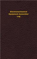 Electromechanical Equipment Assembler Log