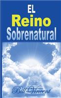 El Reino Sobrenatural