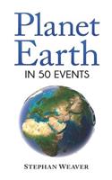 Planet Earth in 50 Events
