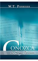 CONOZCA SU ANTIGUO TESTAMENTO (Spanish