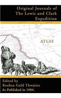 Atlas Accompanying the Original Journals of the Lewis and Clark Expedition