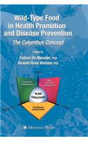 Wild-Type Food in Health Promotion and Disease Prevention