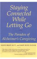Staying Connected While Letting Go: The Paradox of Alzheimer's Caregiving