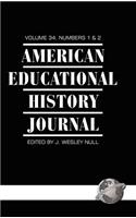 American Educational History Journal Volume 34 1&2 (Hc)