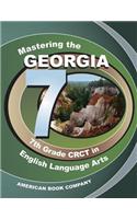 Mastering the Georgia 7th Grade CRCT in English Language Arts