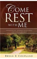 Come Rest with Me