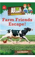 Farm Friends Escape! (Animal Planet Adventures Chapter Books #2)
