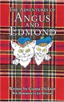The Adventures of Angus and Edmond