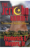 Jericho Gambit: Terrorism Strikes Home