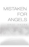 Mistaken for Angels: (English)