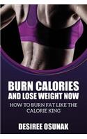 Burn Calories and Lose Weight Now