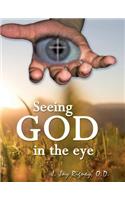 Seeing God in the Eye