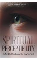 Spiritual Perceptibility