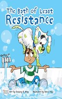 Bath of Least Resistance