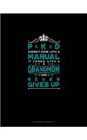 PKD Doesn't Come With A Manual It Comes With A Grandmom Who Never Gives Up: Storyboard Notebook 1.85:1