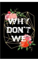 Why Don't We