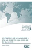 Contemporary Chemical Weapons Use in Syria and Iraq by the Assad Regime and the Islamic State