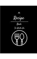 My Recipe Book To Write In