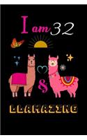 I Am 32 And Llamazing