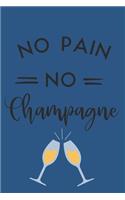 No Pain No Champagne