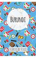 Diario de viaje Burundi: Planificador de viajes I Planificador de viajes por carretera I Cuaderno de puntos I Cuaderno de viaje I Diario de bolsillo I Regalo para mochileros