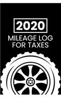 2020 Mileage Log For Taxes: Auto Mileage Log Book With Fuel Usage