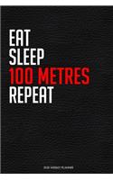 Eat Sleep 100 Metres Repeat