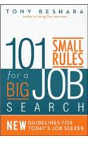 101 Small Rules for a Big Job Search