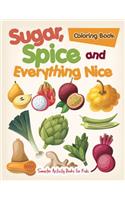 Sugar, Spice, and Everything Nice Coloring Book